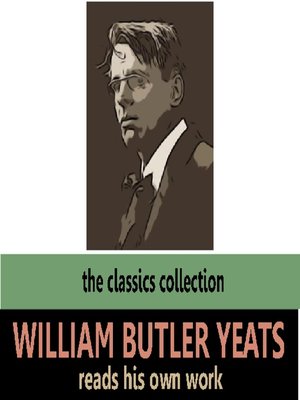 cover image of William Butler Yeats Reads His Own Work